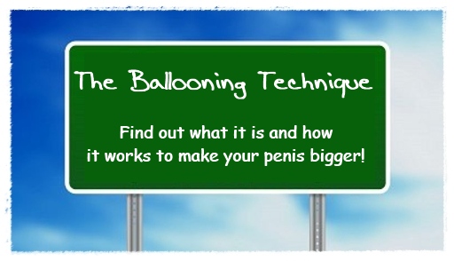 Penis Ballooning Technique